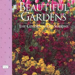 Beautiful Gardens: The Colors of the Seasons, 8x8 image number 0