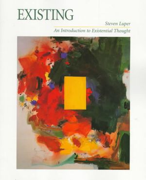 Existing: An Introduction to Existential Thought image number 0