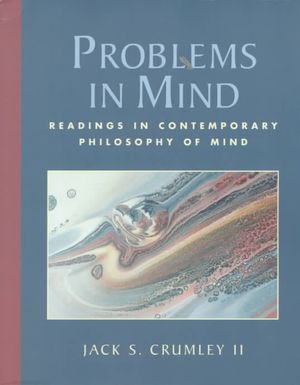 Problems in Mind: Readings in Contemporary Philosophy of Mind image number 0