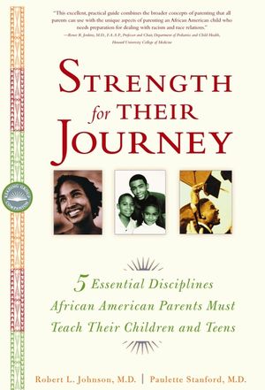 Strength for Their Journey: 5 Essential Disciplines African-American Parents Must Teach Their Children and Teens image number 0