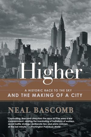Higher: A Historic Race to the Sky and the Making of a City image number 0