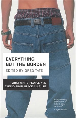Everything But the Burden: What White People Are Taking from Black Culture image number 0