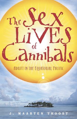 The Sex Lives of Cannibals: Adrift in the Equatorial Pacific image number 0