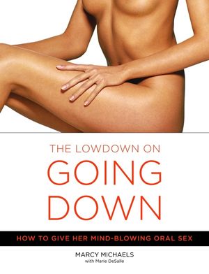 The Low Down on Going Down: How to Give Her Mind-Blowing Oral Sex image number 0