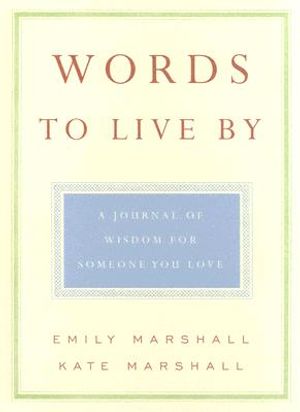 Words to Live by: A Journal of Wisdom for Someone You Love image number 0