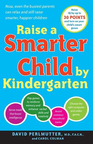 Raise a Smarter Child by Kindergarten: Build a Better Brain and Increase IQ Up to 30 Points image number 0