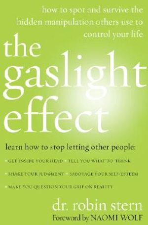 The Gaslight Effect: How to Spot and Survive the Hidden Manipulations Other People Use to Control Your Life image number 0