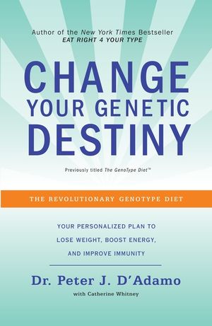 Change Your Genetic Destiny: The Revolutionary Genotype Diet image number 0