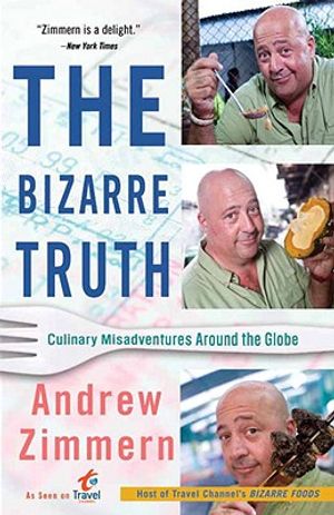The Bizarre Truth: How I Walked Out the Door Mouth First... and Came Back Shaking My Head image number 0