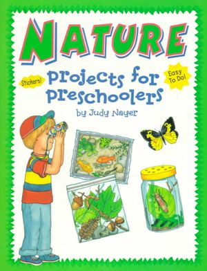 Nature: Projects for Preschoolers [With Stickers] image number 0