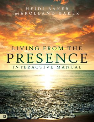 Living from the Presence Interactive Manual: Principles for Walking in the Overflow of God's Supernatural Power image number 0