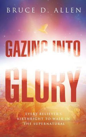 Gazing Into the Glory image number 0