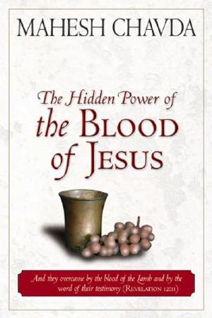 The Hidden Power of the Blood of Jesus image number 0