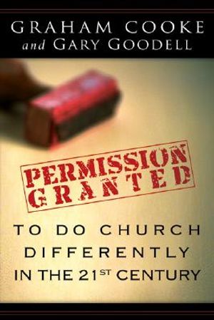 Permission Is Granted to Do Church Differently in the 21st Century image number 0