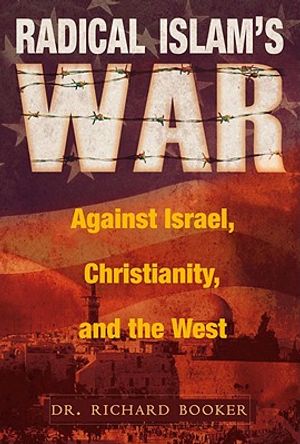 Radical Islam's War Against Israel, Christianity, and the West image number 0