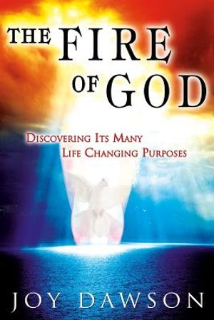 The Fire of God: Discovering Its Many Life-Changing Purposes image number 0