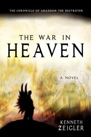 The War in Heaven: The Chronicle of Abaddon the Destroyer image number 0