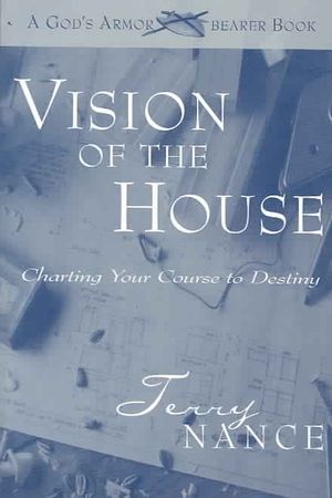 Vision of the House: Charting Your Course to Destiny image number 0