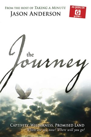 Journey: Captivity, Wilderness, Promised Land, Where Are You Now? Where Will You Go? image number 0