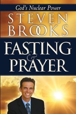 Fasting & Prayer: God's Nuclear Power image number 0