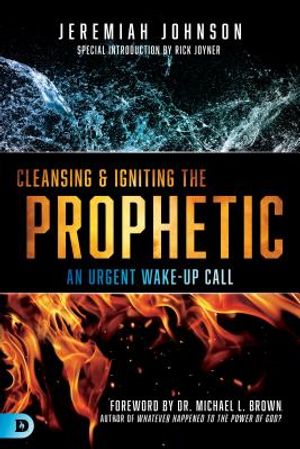 Cleansing and Igniting the Prophetic: An Urgent Wake-Up Call image number 0