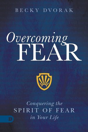 Overcoming Fear: Conquering the Spirit of Fear in Your Life image number 0