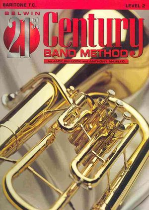Belwin 21st Century Band Method, Level 2; Baritone T.C. image number 0