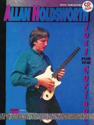 Allan Holdsworth -- Just for the Curious: Book & Online Audio image number 0