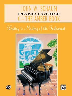 John W. Schaum Piano Course: G -- The Amber Book image number 0