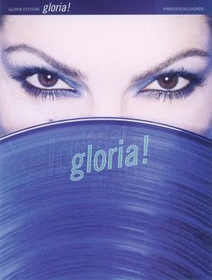Gloria Estefan -- Gloria!: Piano/Vocal/Chords (Spanish Language Edition) image number 0