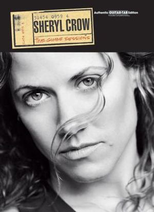 Sheryl Crow -- The Globe Sessions: Authentic Guitar Tab image number 0