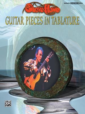 Steve Howe -- Guitar Pieces in Tablature: Authentic Guitar Tab image number 0