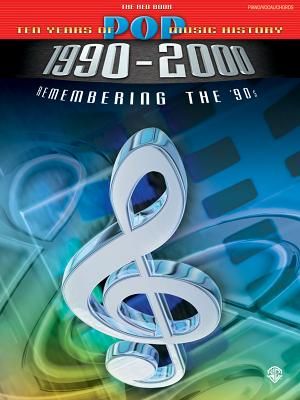 Ten Years of Pop Music History 1990-2000: Remembering the '90s -- The Red Book (Piano/Vocal/Chords) image number 0