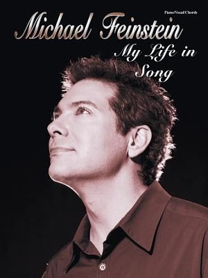 Michael Feinstein -- My Life in Song: Piano/Vocal/Chords image number 0