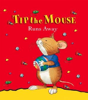 Tip the Mouse Runs Away image number 0