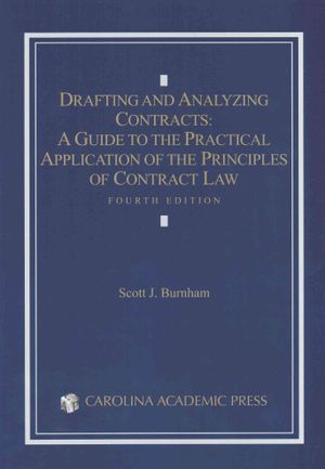 Drafting and Analyzing Contracts: A Guide to the Practical Application of the Principles of Contract Law image number 0