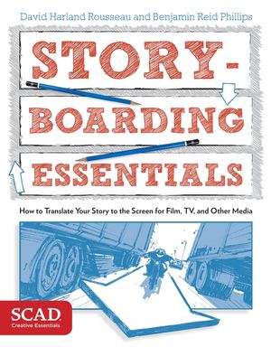 Storyboarding Essentials: Scad Creative Essentials (How to Translate Your Story to the Screen for Film, Tv, and Other Media) image number 0