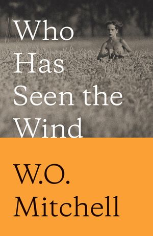 Who Has Seen the Wind: Penguin Modern Classics Edition image number 0