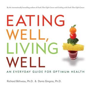 Eating Well, Living Well: An Everyday Guide for Optimum Health image number 0