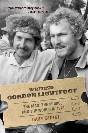 Writing Gordon Lightfoot: The Man, the Music, and the World in 1972 image number 0