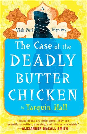 The Case of the Deadly Butter Chicken: Vish Puri, Most Private Investigator image number 0