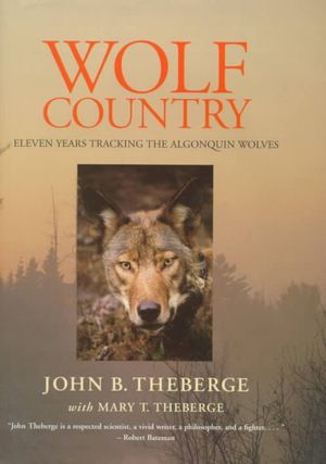 Wolf Country: Eleven Years Tracking the Algonquin Wolves image number 0