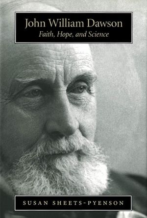 John William Dawson: Faith, Hope, and Science image number 0