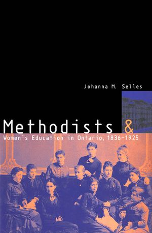 Methodists and Women's Education in Ontario, 1836-1925 image number 0