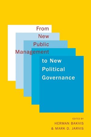 From New Public Management to New Political Governance: Essays in Honour of Peter C. Aucoin image number 0