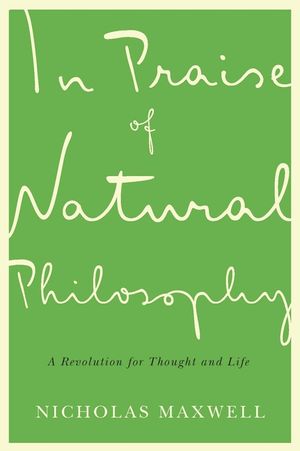 In Praise of Natural Philosophy: A Revolution for Thought and Life image number 0