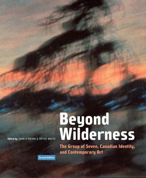 Beyond Wilderness, 7: The Group of Seven, Canadian Identity, and Contemporary Art image number 0