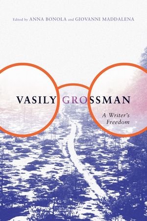 Vasily Grossman: A Writer's Freedom image number 0