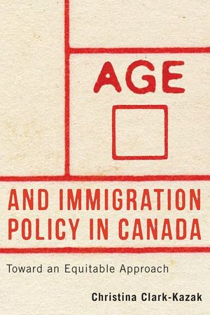 Age and Immigration Policy in Canada: Toward an Equitable Approach image number 0