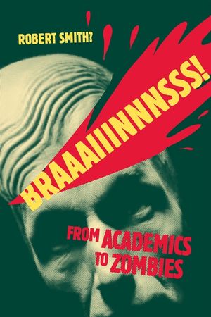 Braaaiiinnnsss!: From Academics to Zombies image number 0